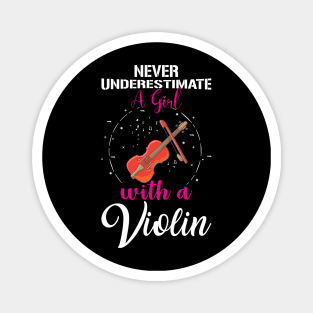 Never Underestimate a Girl with a Violin Magnet